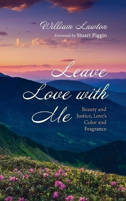Leave Love with Me(English, Hardcover, Lawton William)