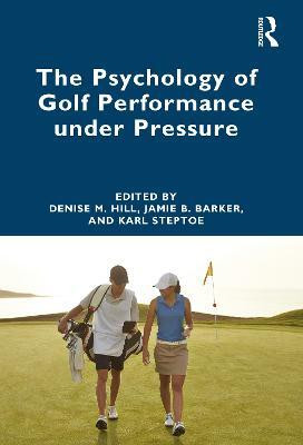 The Psychology of Golf Performance under Pressure(English, Paperback, unknown)