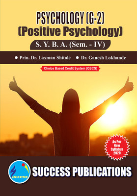 Positive Psycology (G-2),S.Y.B.A Sem.-IV(Paperback, Prin. Dr. Laxman Shitole,
Dr. Ganesh Lokhande)