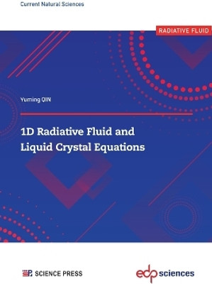 1D Radiative Fluid and Liquid Crystal Equations(English, Electronic book text, Qin Yuming)