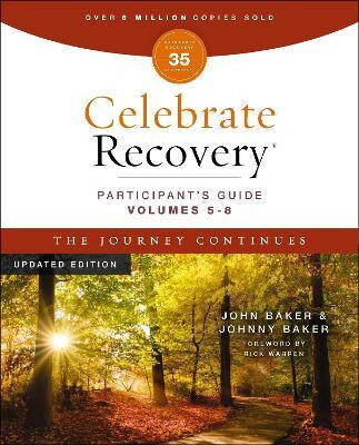 Celebrate Recovery Volumes 5-8 Participant's Guide Updated Edition, The Journey Continues(English, Paperback, Baker John)