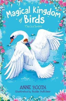 Magical Kingdom of Birds: The Ice Swans(English, Paperback, Booth Anne)