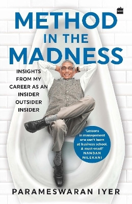 Method in the Madness(English, Paperback, Iyer Parameswaran)
