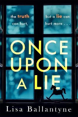 Once Upon a Lie(English, Paperback, Ballantyne Lisa)