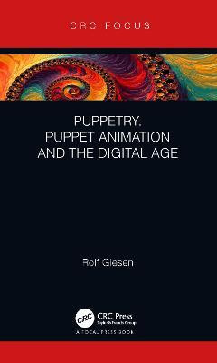 Puppetry, Puppet Animation and the Digital Age(English, Electronic book text, Giesen Rolf)