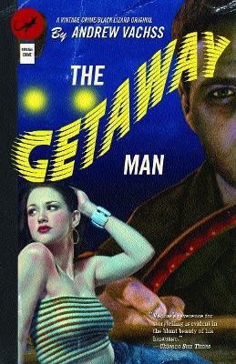 The Getaway Man(English, Paperback, Vachss Andrew)