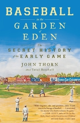 Baseball in the Garden of Eden(English, Paperback, Thorn John)