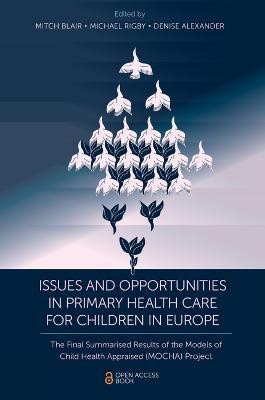 Issues and Opportunities in Primary Health Care for Children in Europe(English, Paperback, unknown)