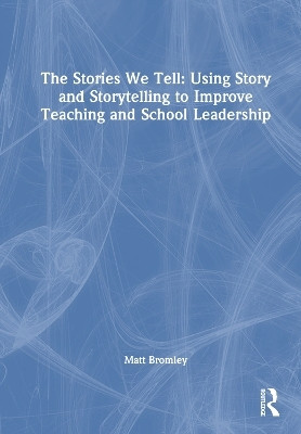 The Stories We Tell(English, Paperback, Bromley Matt)