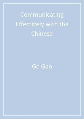Communicating Effectively with the Chinese(English, Electronic book text, Gao Ge)