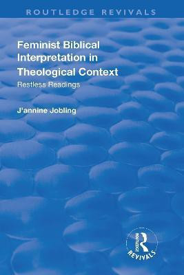 Feminist Biblical Interpretation in Theological Context(English, Paperback, Jobling J'annine)