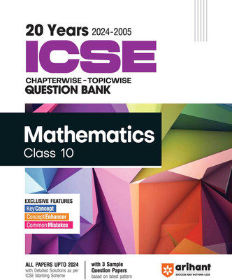 (Old Edition) Arihant s 20 Years ICSE Chapterwise Topicwise Question Bank Mathematics for Class 10th (2024 -2005)(English, Paperback, Verma Sagar)