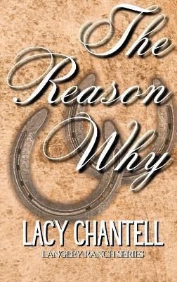The Reason Why(English, Hardcover, Chantell Lacy)