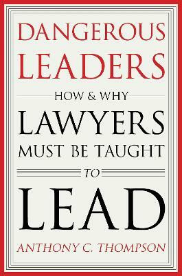 Dangerous Leaders(English, Electronic book text, Thompson Anthony C.)