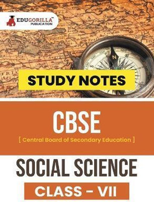 CBSE (Central Board of Secondary Education) Class VII - Social Science Topic-wise Notes A Complete Preparation Study Notes with Solved MCQs  - .(English, Paperback, Edugorilla Prep Experts)
