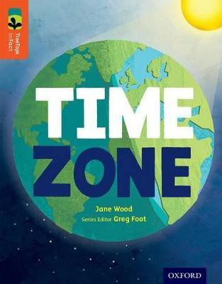 Oxford Reading Tree TreeTops inFact: Level 13: Time Zone(English, Paperback, Wood Jane)