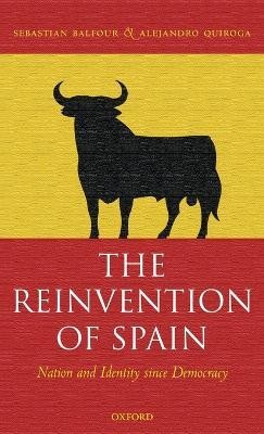 The Reinvention of Spain(English, Hardcover, Balfour Sebastian)