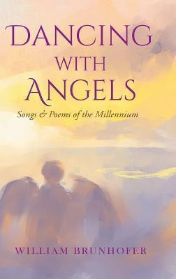 Dancing with Angels(English, Hardcover, Brunhofer William)