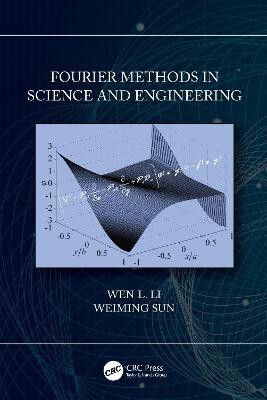 Fourier Methods in Science and Engineering(English, Hardcover, Li Wen)