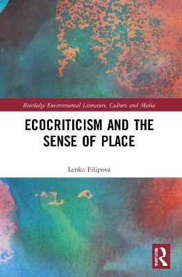 Ecocriticism and the Sense of Place(English, Paperback, Filipova Lenka)