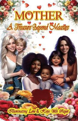 Mother a Treasure Beyond Measure(English, Paperback, Rasmussen Patricia L)
