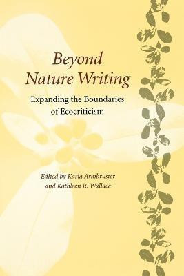 Beyond Nature Writing(English, Paperback, unknown)