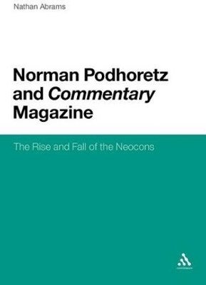 Norman Podhoretz and Commentary Magazine(English, Paperback, Abrams Nathan Professor)