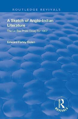 A Sketch of Anglo-Indian Literature(English, Hardcover, Farley Oaten Edward)