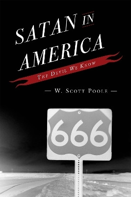 Satan in America(English, Hardcover, Poole W. Scott)