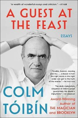 A Guest at the Feast(English, Paperback, Toibin Colm)