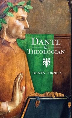 Dante the Theologian(English, Electronic book text, Turner Denys)