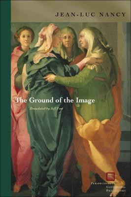 The Ground of the Image(English, Hardcover, Nancy Jean-Luc)
