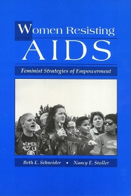Women Resisting AIDS(English, Hardcover, Schneider Beth)