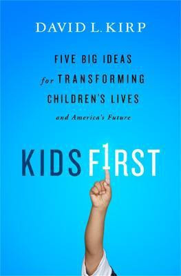 Kids First(English, Paperback, Kirp David)