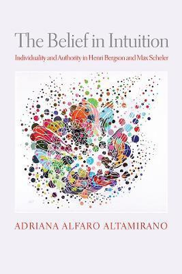 The Belief in Intuition(English, Electronic book text, Altamirano Adriana Alfaro)
