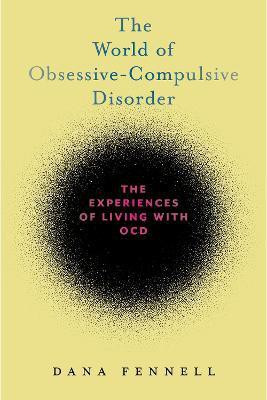 The World of Obsessive-Compulsive Disorder(English, Electronic book text, Fennell Dana)