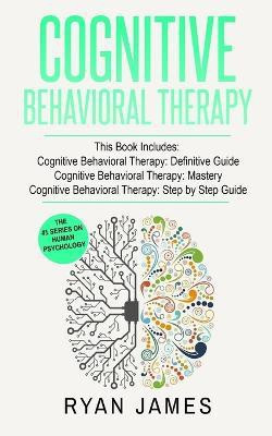 Cognitive Behavioral Therapy(English, Paperback, James Ryan)
