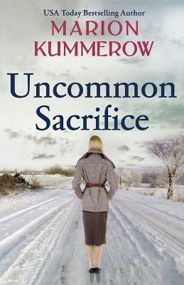 Uncommon Sacrifice(English, Paperback, Kummerow Marion)