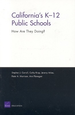 California's K-12 Public Schools(English, Paperback, Carroll Stephen J.)