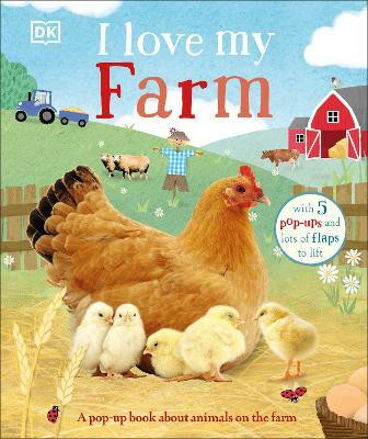 I Love My Farm(English, Board book, DK)