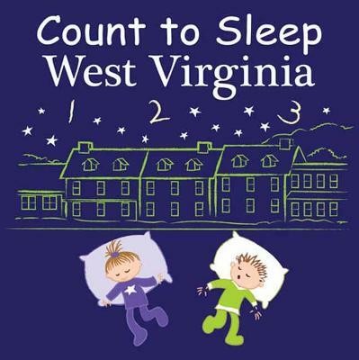 Count to Sleep West Virginia(English, Board book, Gamble Adam)