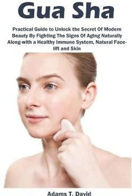 Gua Sha(English, Paperback, David Adams)