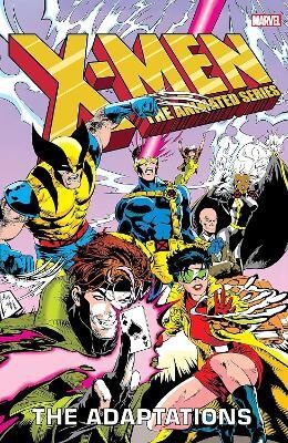 X-Men: The Animated Series - The Adaptations Omnibus(English, Hardcover, Macchio Ralph)