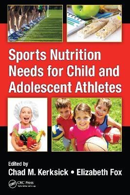 Sports Nutrition Needs for Child and Adolescent Athletes(English, Paperback, unknown)