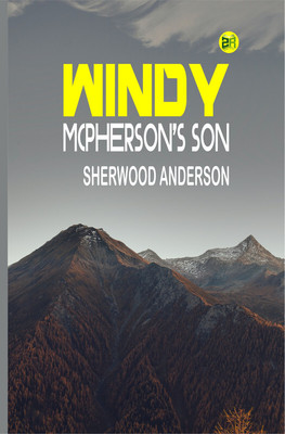 Windy McPherson's Son(Paperback, Sherwood Anderson)