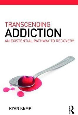 Addiction as Existence(English, Paperback, Kemp Ryan)