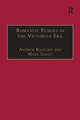 Romantic Echoes in the Victorian Era(English, Hardcover, Radford Andrew)