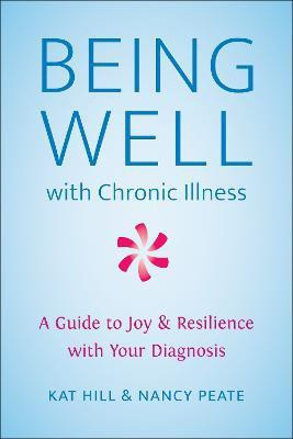 Being Well with Chronic Illness(English, Paperback, Hill Kat)