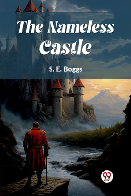 The Nameless Castle(English, Paperback, Boggs S E)