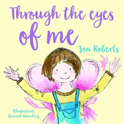 Through the Eyes of Me(English, Paperback, Roberts Jon)